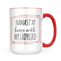 Neonblond Namast'ay Home With My Ladybird Simple Sayings Gug Gift For Coffee Lea Lovers