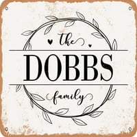 Метален знак - Семейство Dobbs - Винтидж ръждив вид